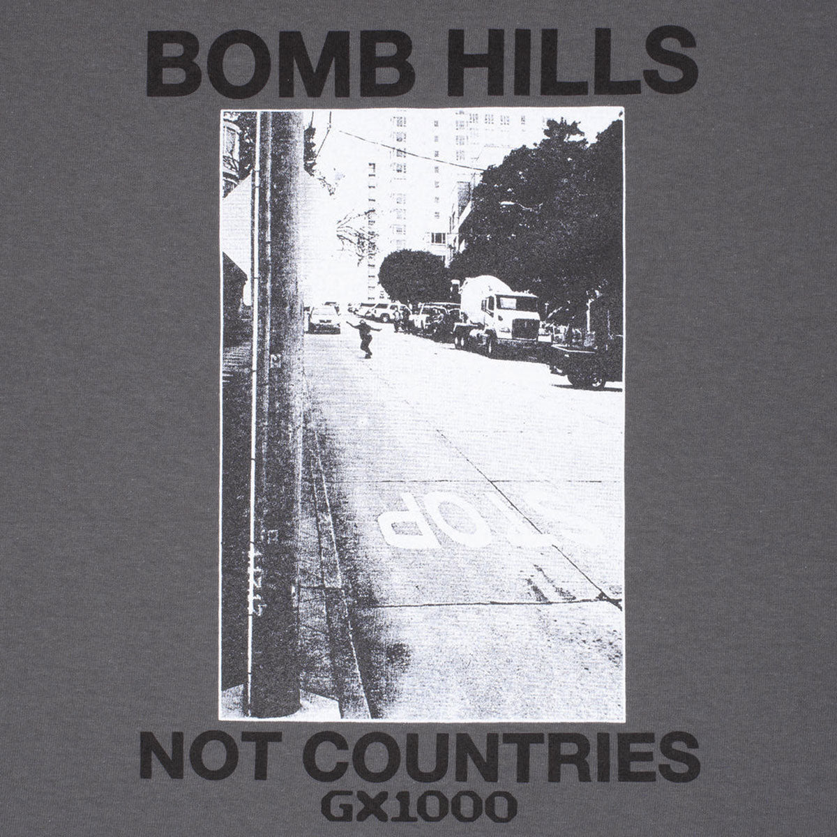 GX1000 Bomb Hills Not Countries T-Shirt - Charcoal/Black Font image 2