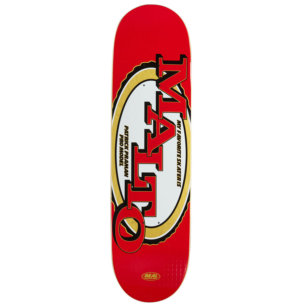 Real Praman Favorite Skater Skateboard Deck - 8.50
